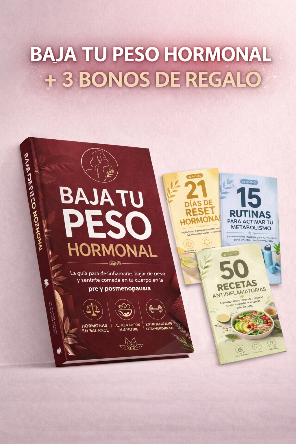 🧬Baja tu Peso Hormonal: el método para desinflamarte y regular tus hormonas